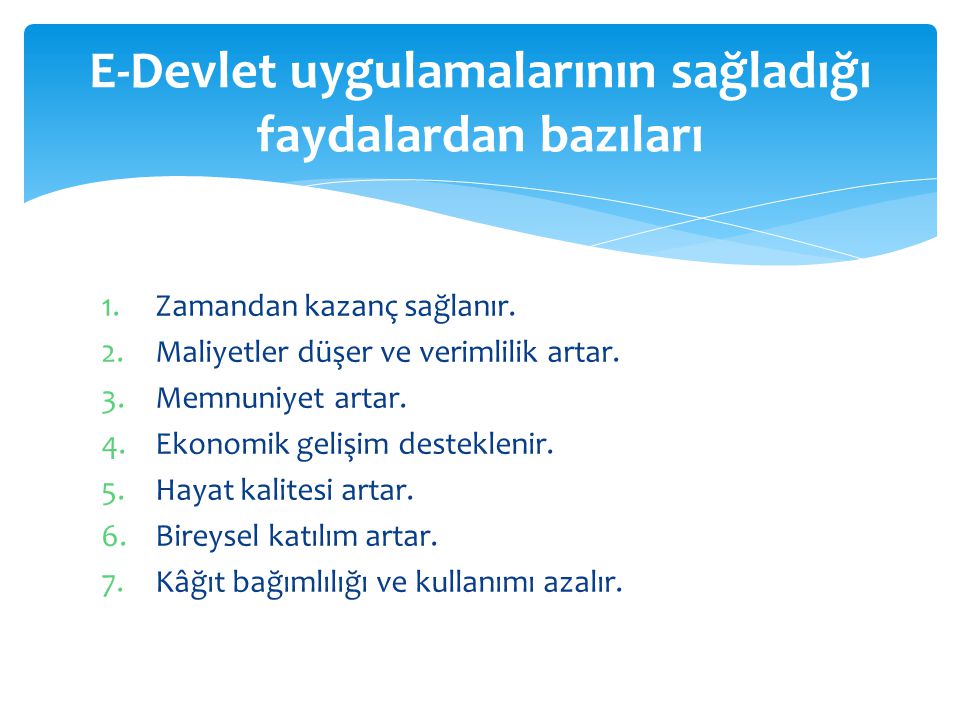 E-Devlet+uygulamalarının+sağladığı+faydalardan+bazıları